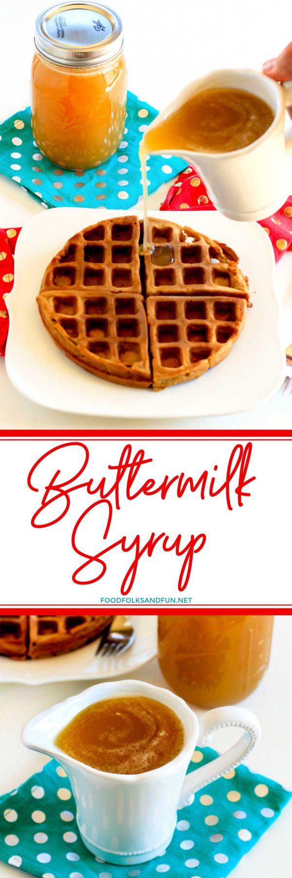 The easiest Homemade Buttermilk Syrup recipe!