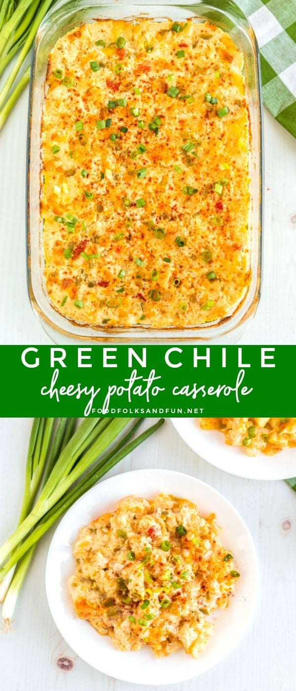 Picture collage of green chile cheesy potato casserole for Pinterest.