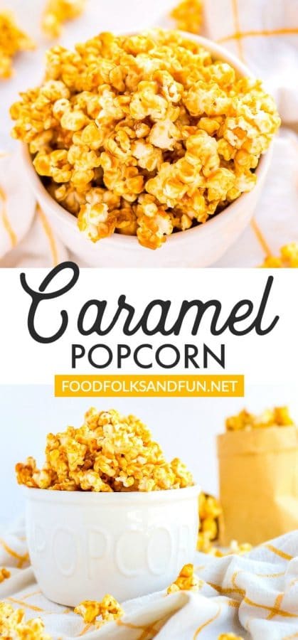 Homemade Caramel Corn Recipe • Food Folks and Fun