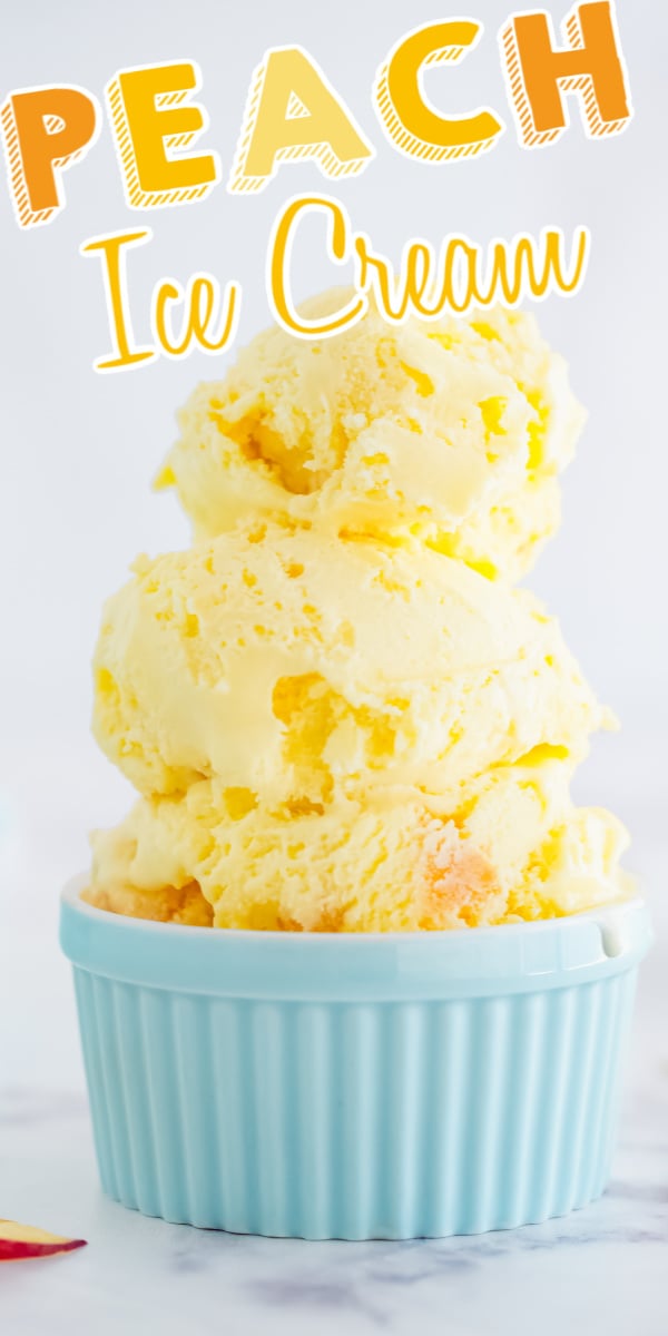 Finished peach ice cream recipe with text overlay for Pinterest.