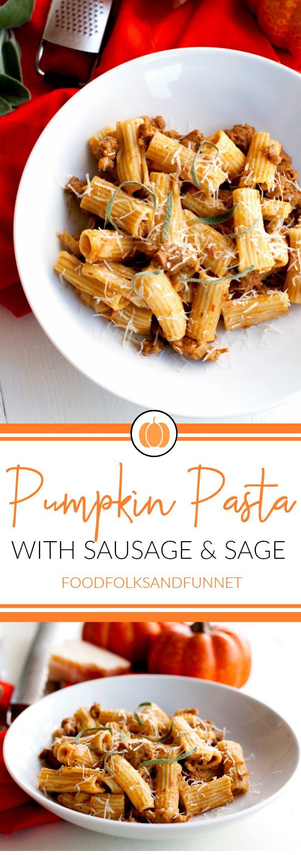 A collage of pumpkin pasta with sausage and sage with text overlay for Pinterest