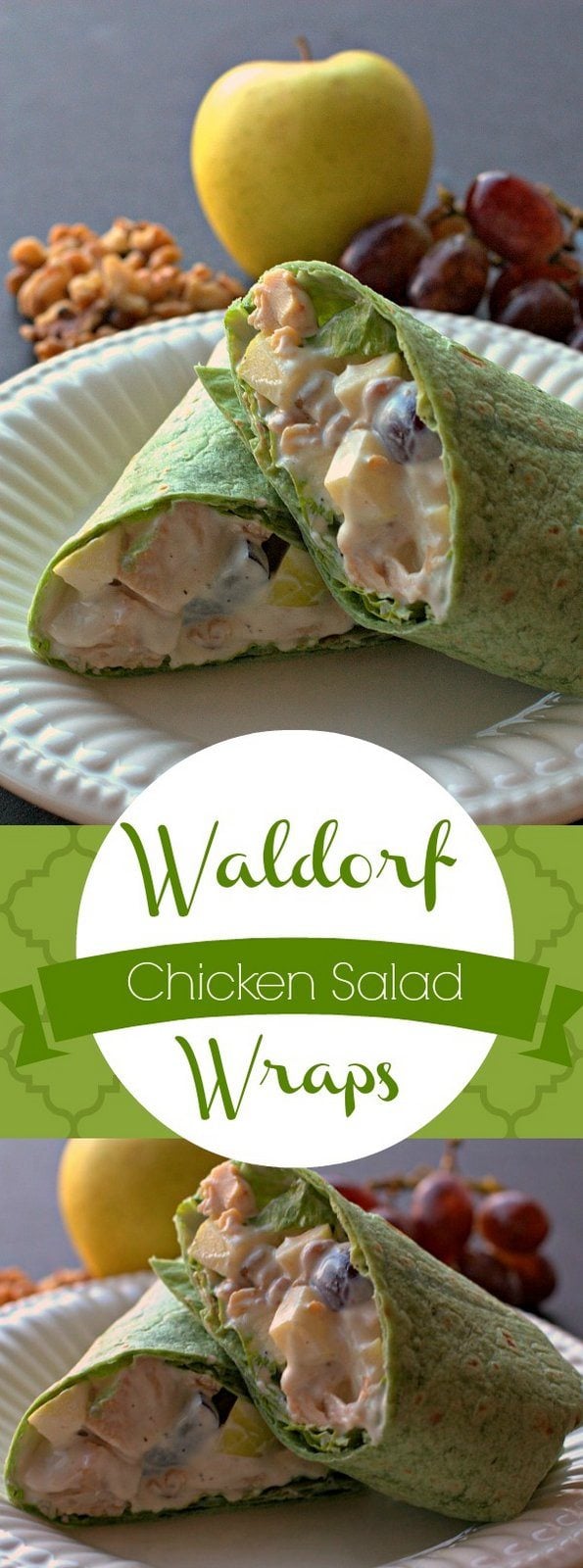 A picture collage of the Waldorf chicken salad wraps with text overlay for Pinterest. 