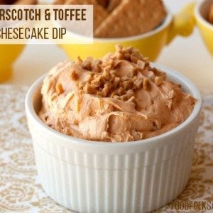 Butterscotch Toffee Cheesecake Dip in a small bowl with text overlay for Pinterest