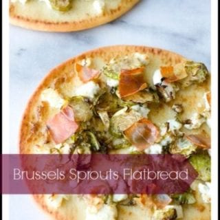 Brussels Sprouts Flatbread with Prosciutto and Goat Cheese with text overlay for Pinterest