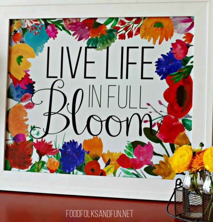 Live Life in Full Bloom FREE Spring Printable