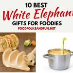 White Elephant Gift Ideas for Foodies