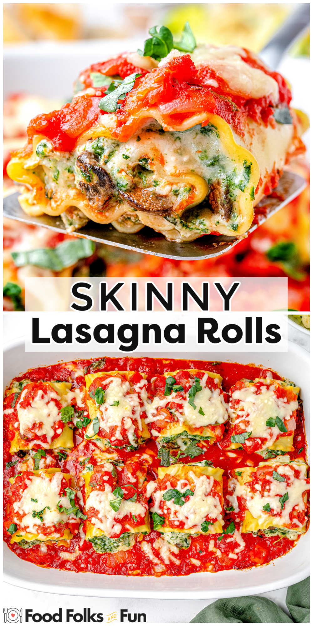 Skinny Lasagna Rolls are packed with mushrooms and spinach and smothered in a vibrant homemade sauce. Come find out the secret to cutting fat without cutting flavor! via @foodfolksandfun