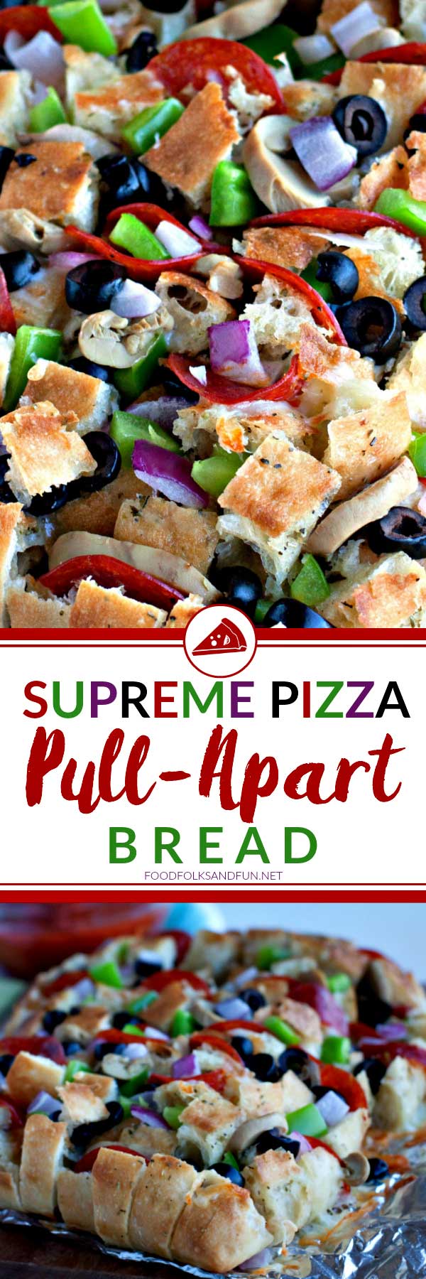 A collage of Supreme Pizza Pull-apart Bread with text overlay for Pinterest
