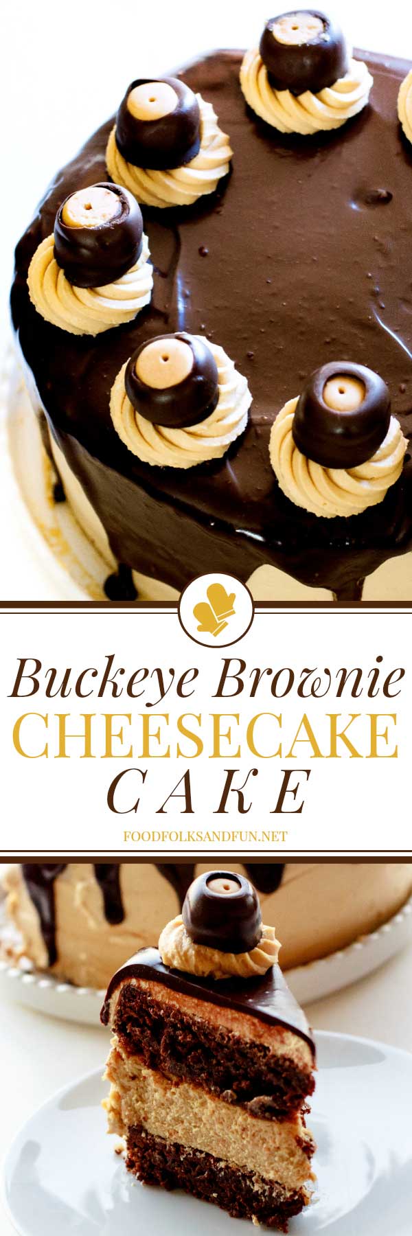 A collage of Buckeye Brownie Cheesecake Cake with text overlay for social media