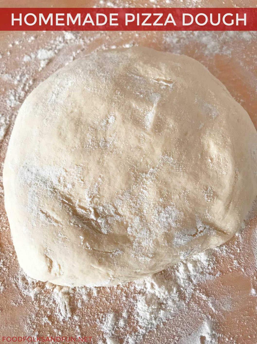 An overhead picture of pizza dough on a floured surface with text overlay for Pinterest. 
