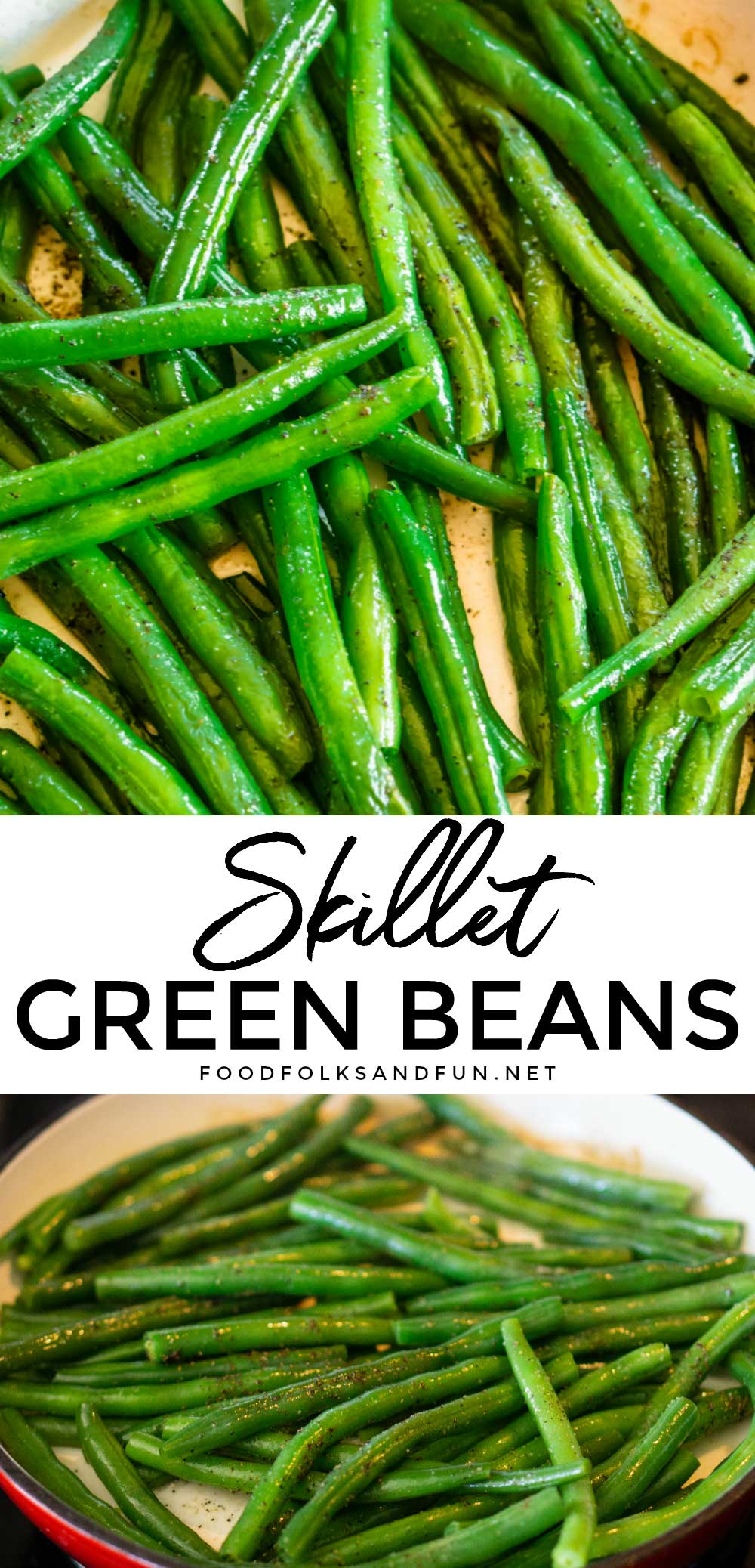 Proper Skillet Green Beans are just minutes away. See how to cook green beans in only 15 minutes plus seven different flavor variations! via @foodfolksandfun