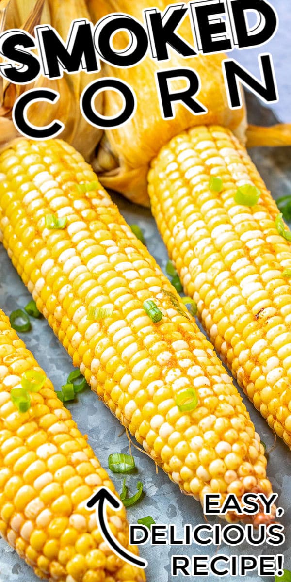Buttery Smoked Corn on the Cob is easy to make, and smoking adds so much flavor it turns a simple side dish into something simply delectable. via @foodfolksandfun