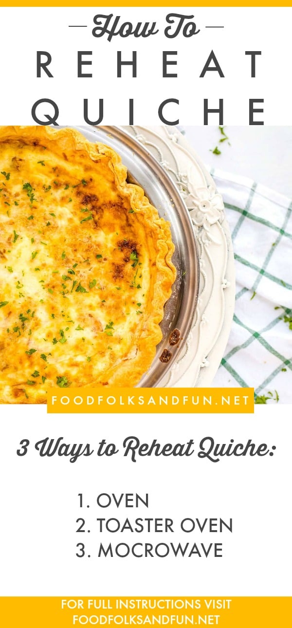 Serve leftover quiche in no time with oven or microwave instructions in this How to Reheat Quiche Tutorial. via @foodfolksandfun