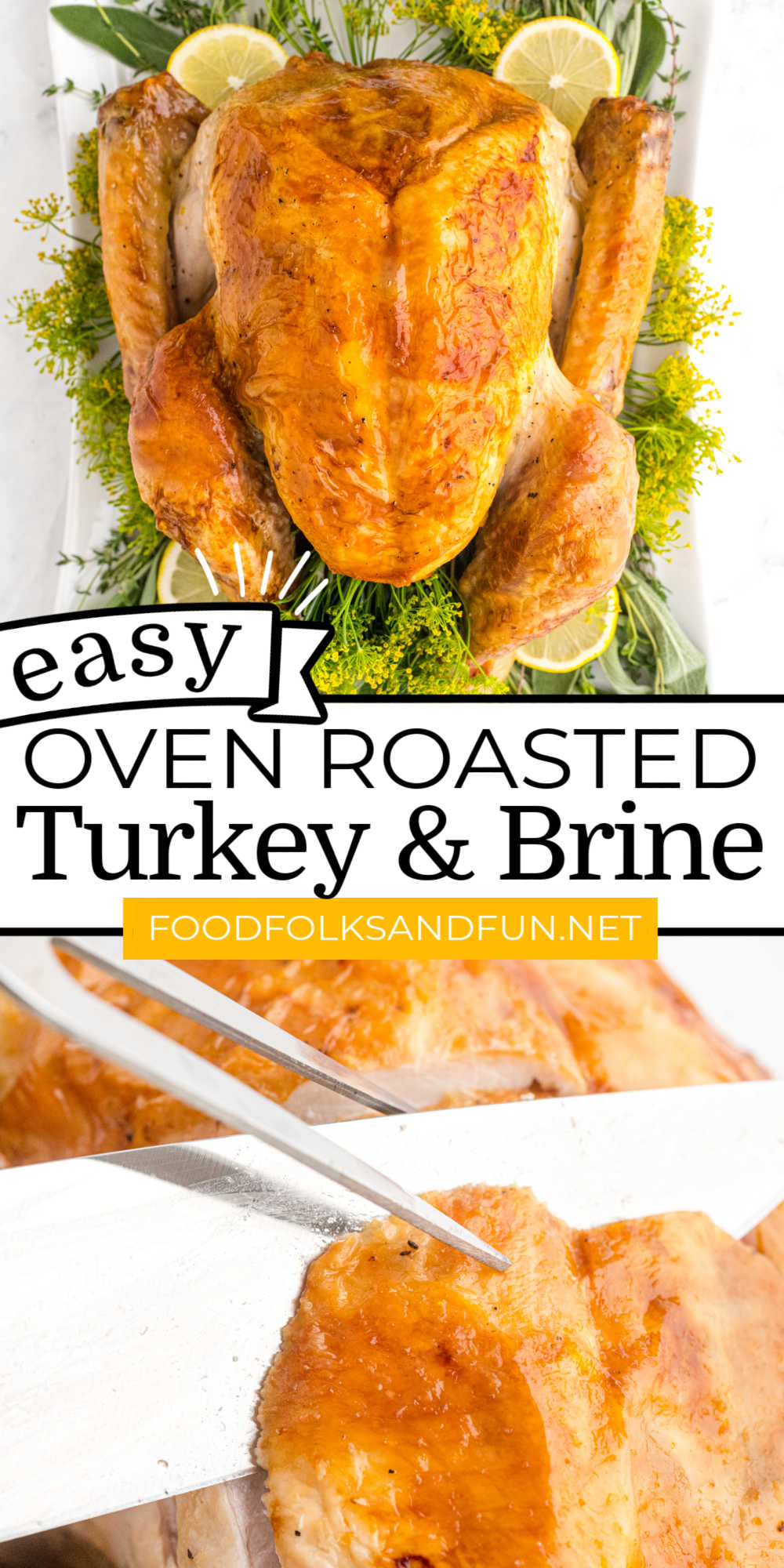 This Simple Turkey Brine recipe and Oven Roasted Turkey recipe is just what you need to make a perfect turkey for Thanksgiving, the holidays, or anytime! via @foodfolksandfun