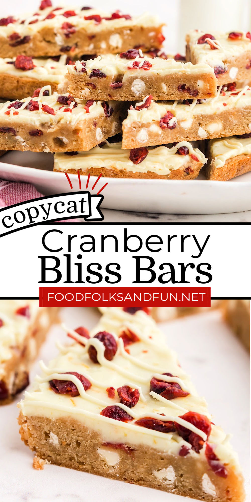 These Cranberry Bliss Bars are perfect for the holidays. They're quick and easy to make and taste, just like Starbucks! via @foodfolksandfun