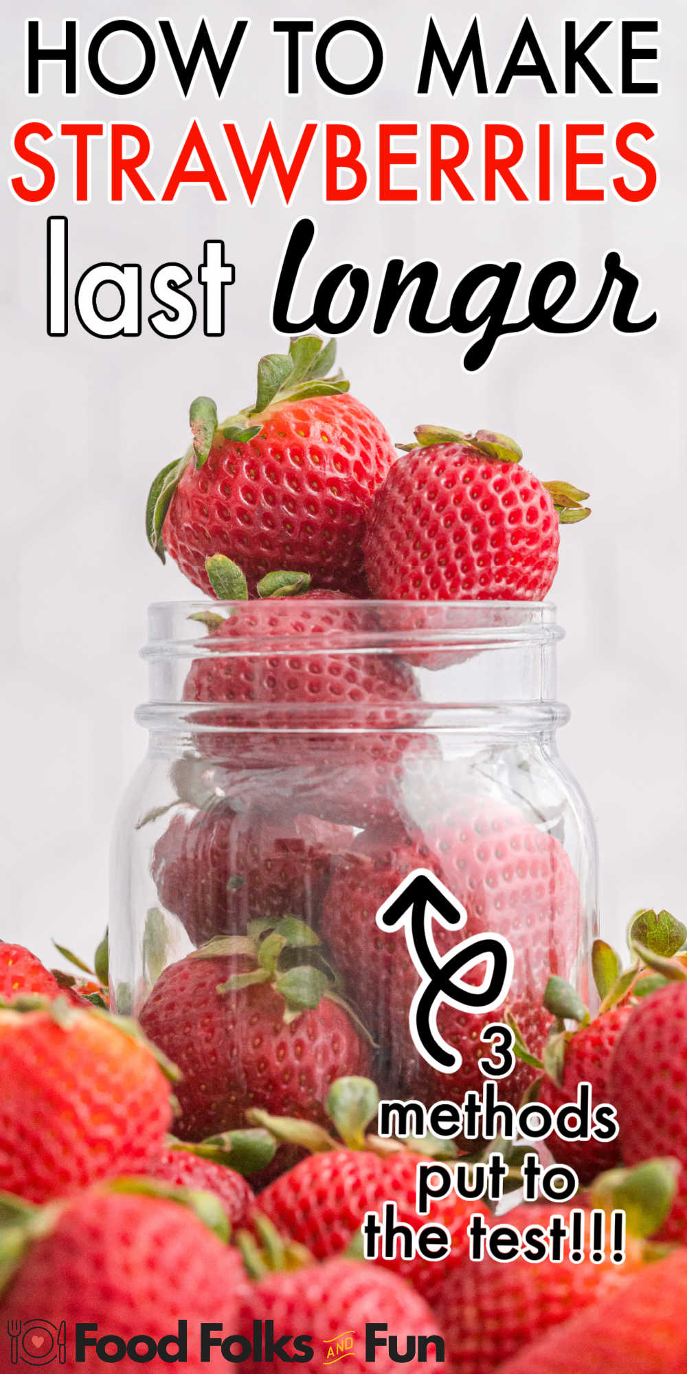 Do strawberries last longer in the fridge or on the counter