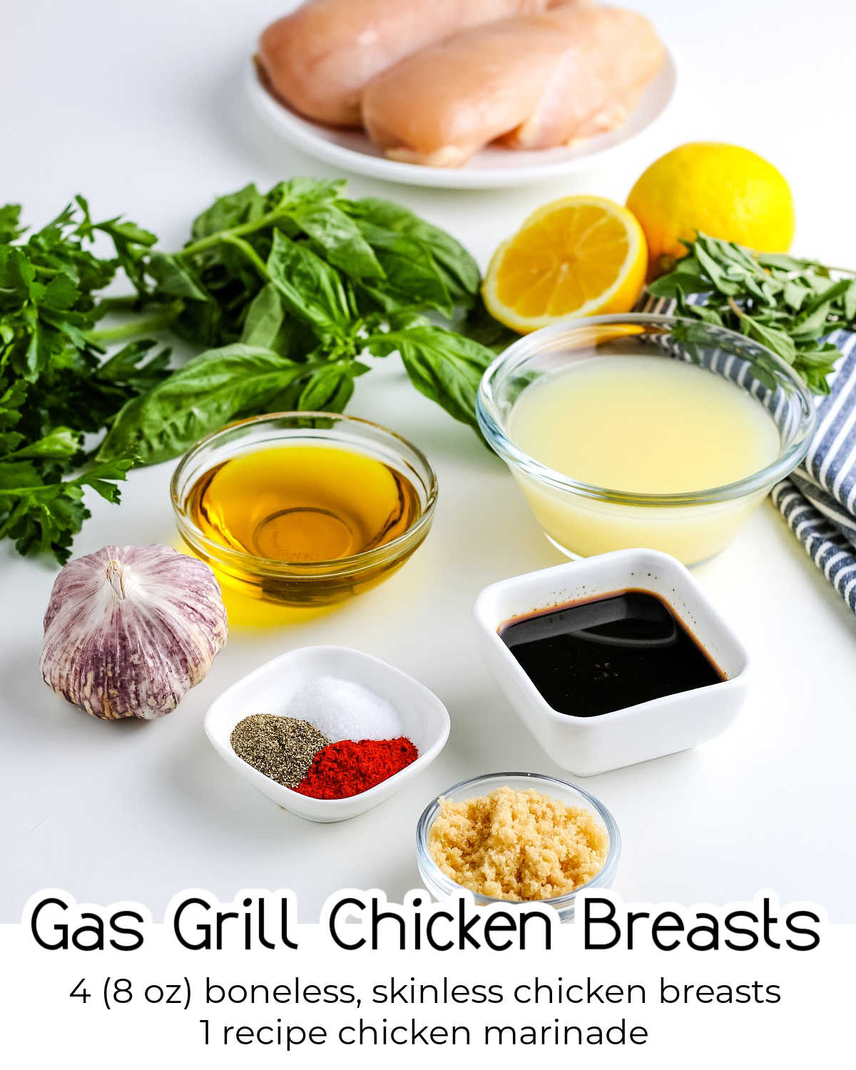 All of the ingredients needed to make this grilled chicken breast recipe.