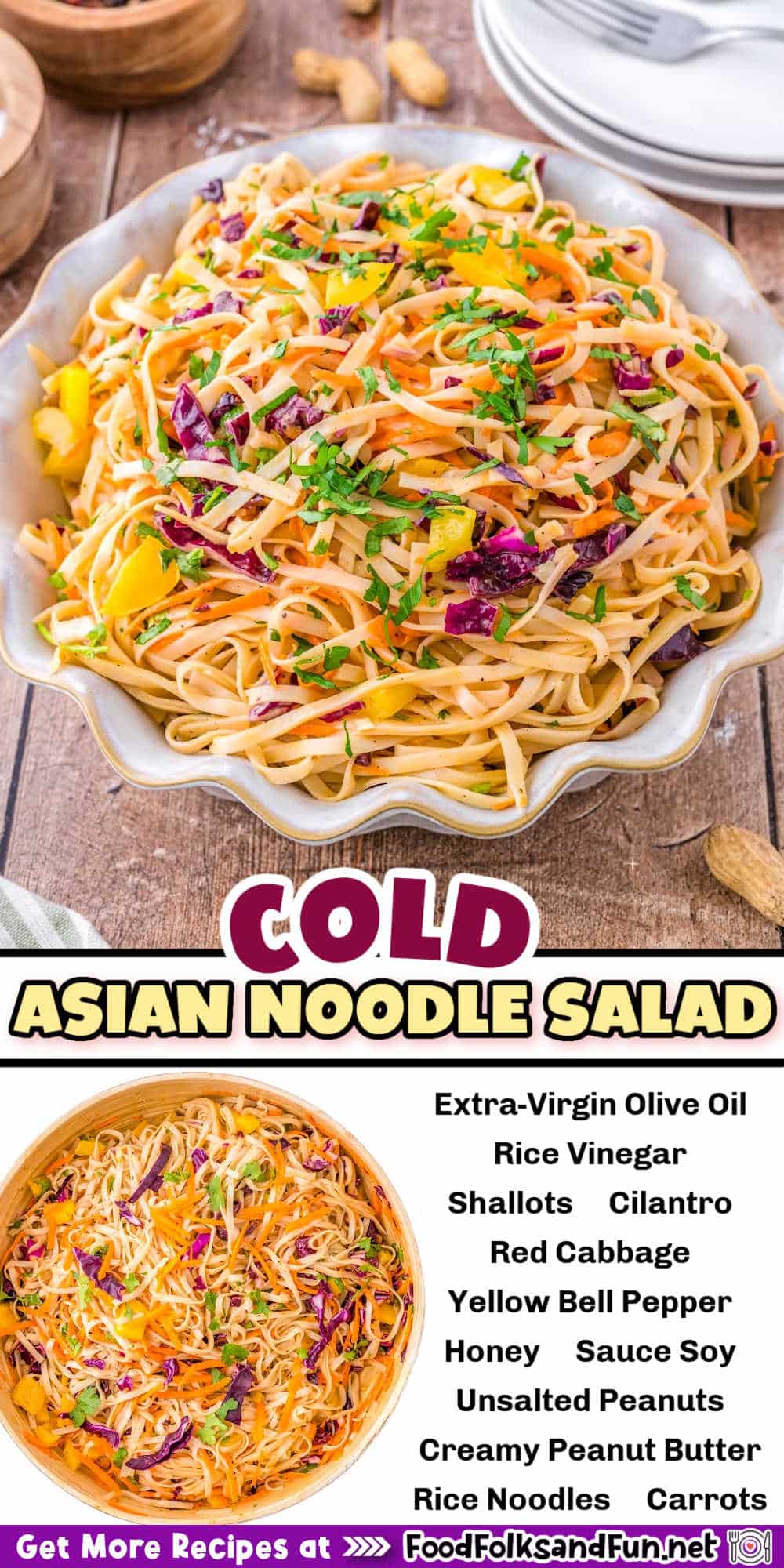 Cold Asian Noodle Salad is a refreshing dish packed with vibrant flavors and textures. It's versatile and can be customized with various proteins and veggies. via @foodfolksandfun