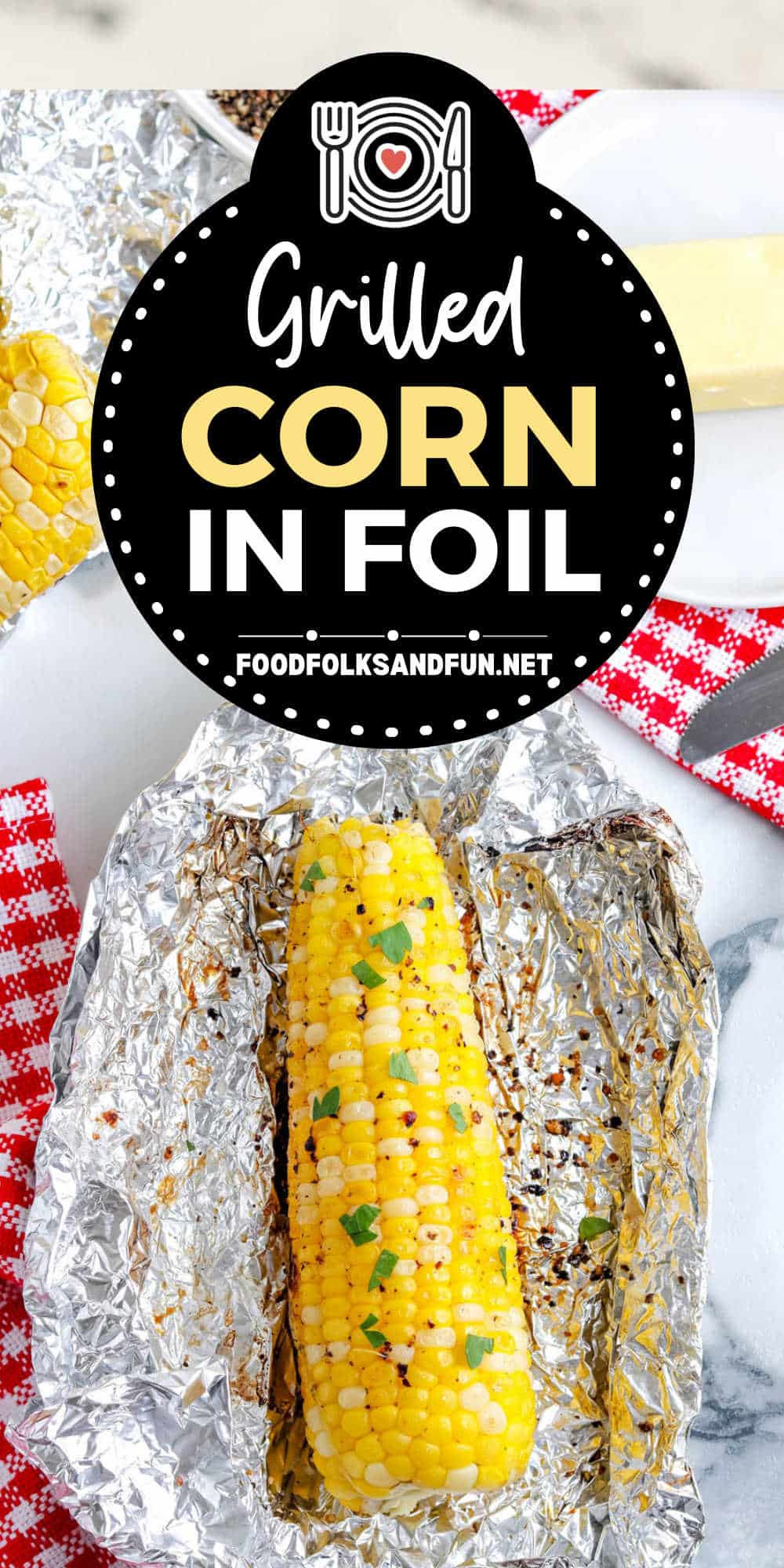 Grilled corn on the cob in foil is a delicious and easy summer side dish. The foil keeps the corn moist, and the smoker adds subtle flavor to each bite. via @foodfolksandfun