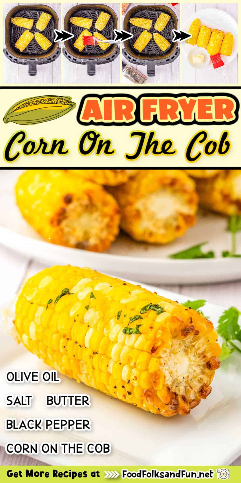 Deliciously charred air fryer corn on the cob made effortlessly in the air fryer. Enjoy perfectly cooked kernels with a hint of seasoning in minutes.  via @foodfolksandfun