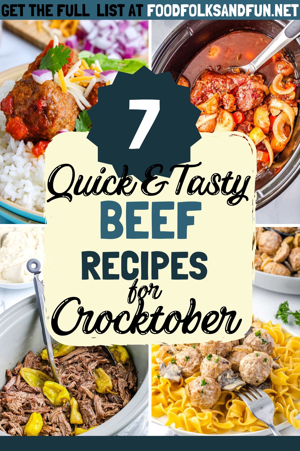 Collage of seven beef Crocktober recipes including Mississippi pot roast, meatball stroganoff, and slow cooker beef stews.